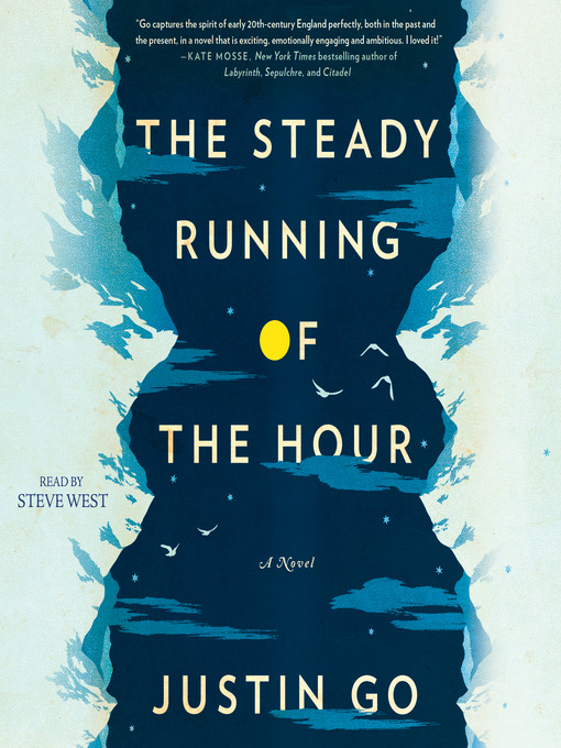 Title details for The Steady Running of the Hour by Justin Go - Available